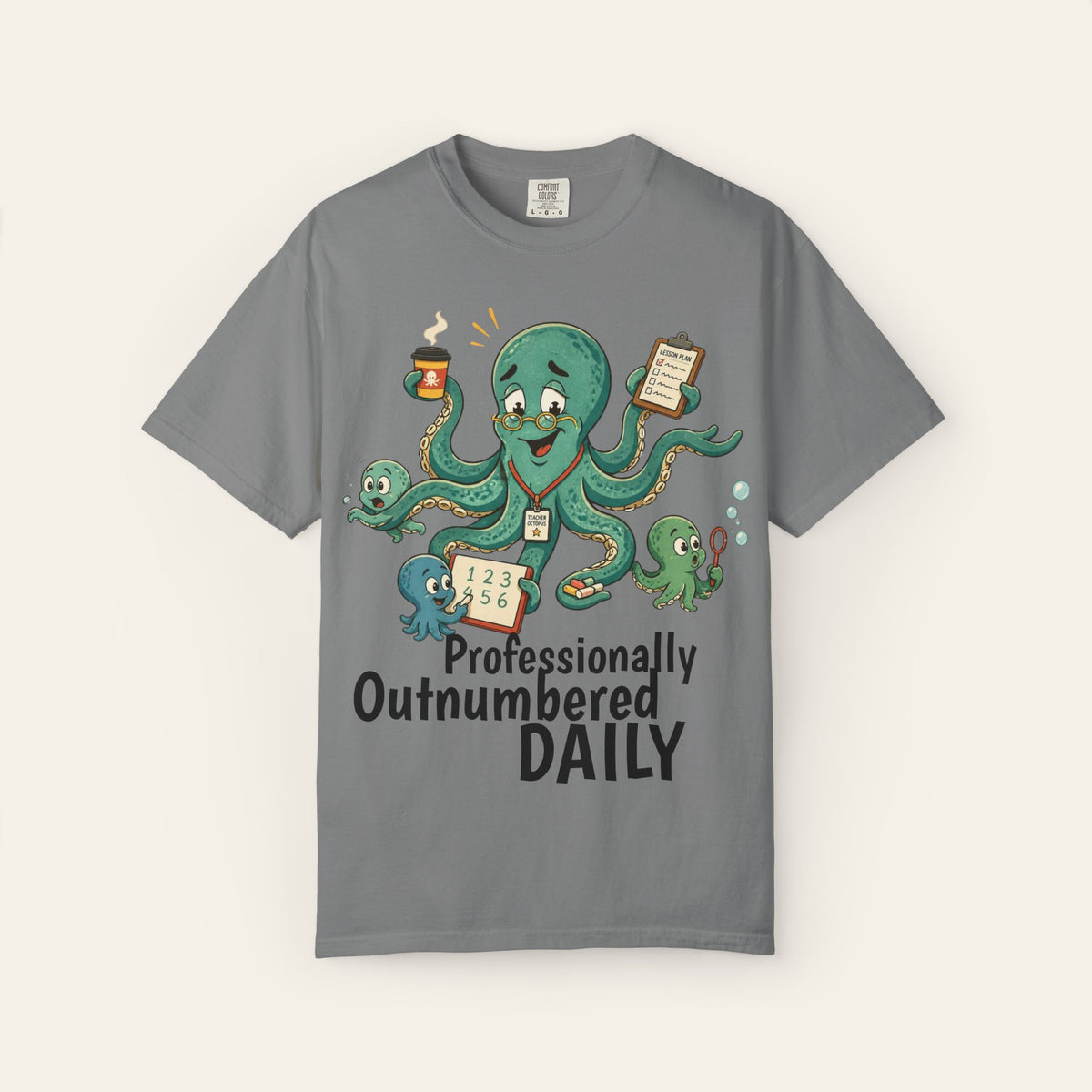 Professionally Outnumbered Daily — Premium Garment-Dyed Teacher T-Shirt | New Chapter Tees