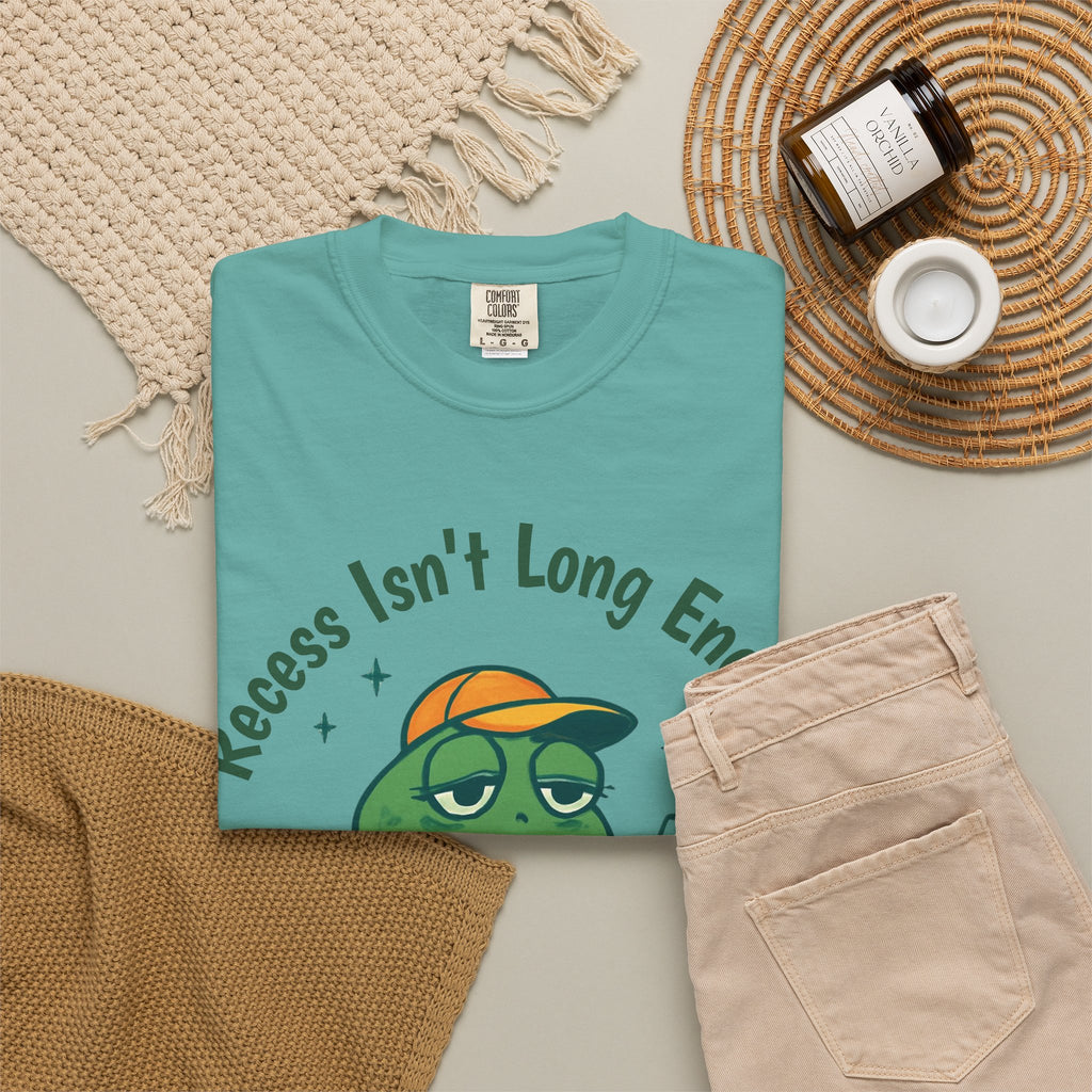 Recess Isn't Long Enough — Premium Garment-Dyed Teacher T-Shirt | New Chapter Tees