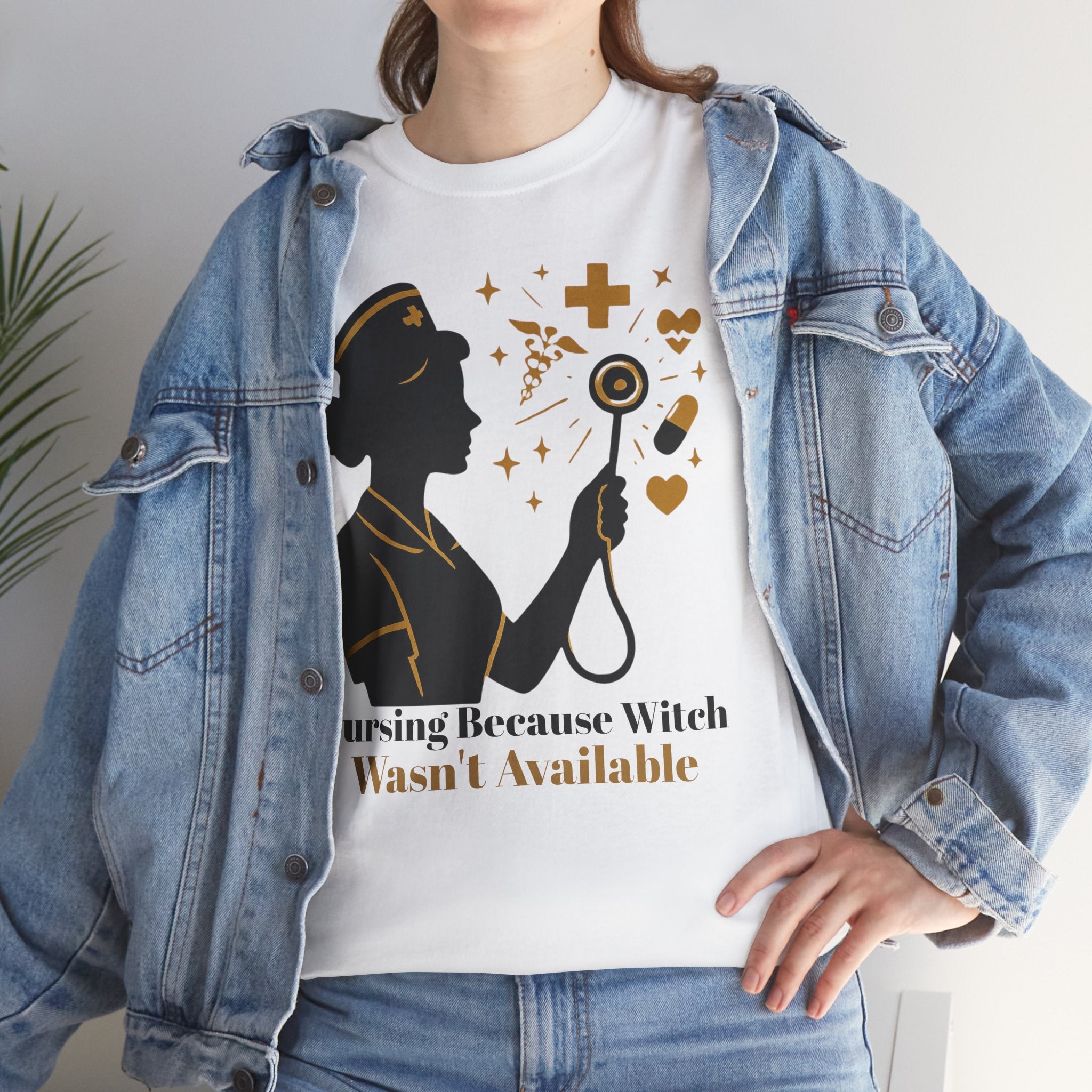 Nurse Shirt — Nursing Because Witch Wasn't Available | New Chapter Tees