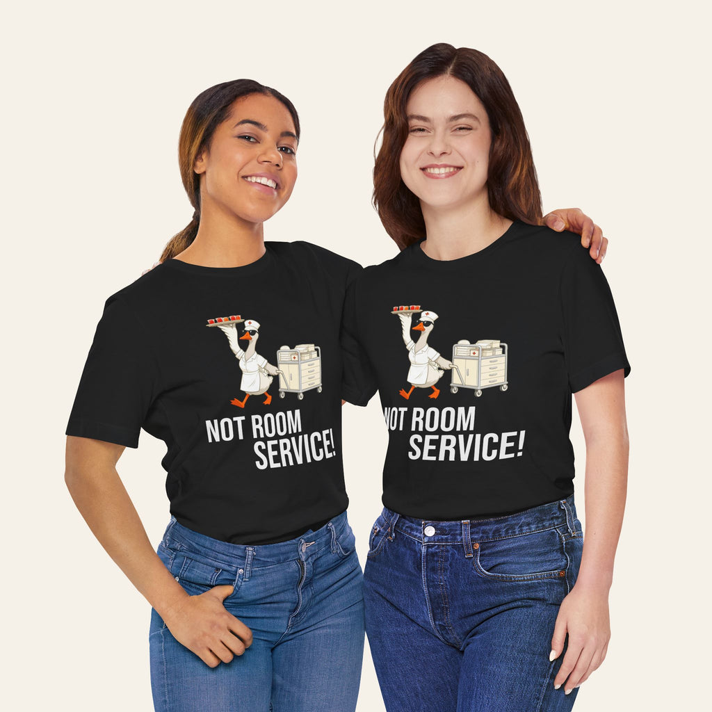 This Is Not Room Service — Funny Nurse T-Shirt | New Chapter Tees