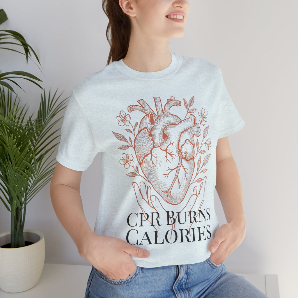CPR Burns Calories — Funny Nurse T-Shirt | New Chapter Tees