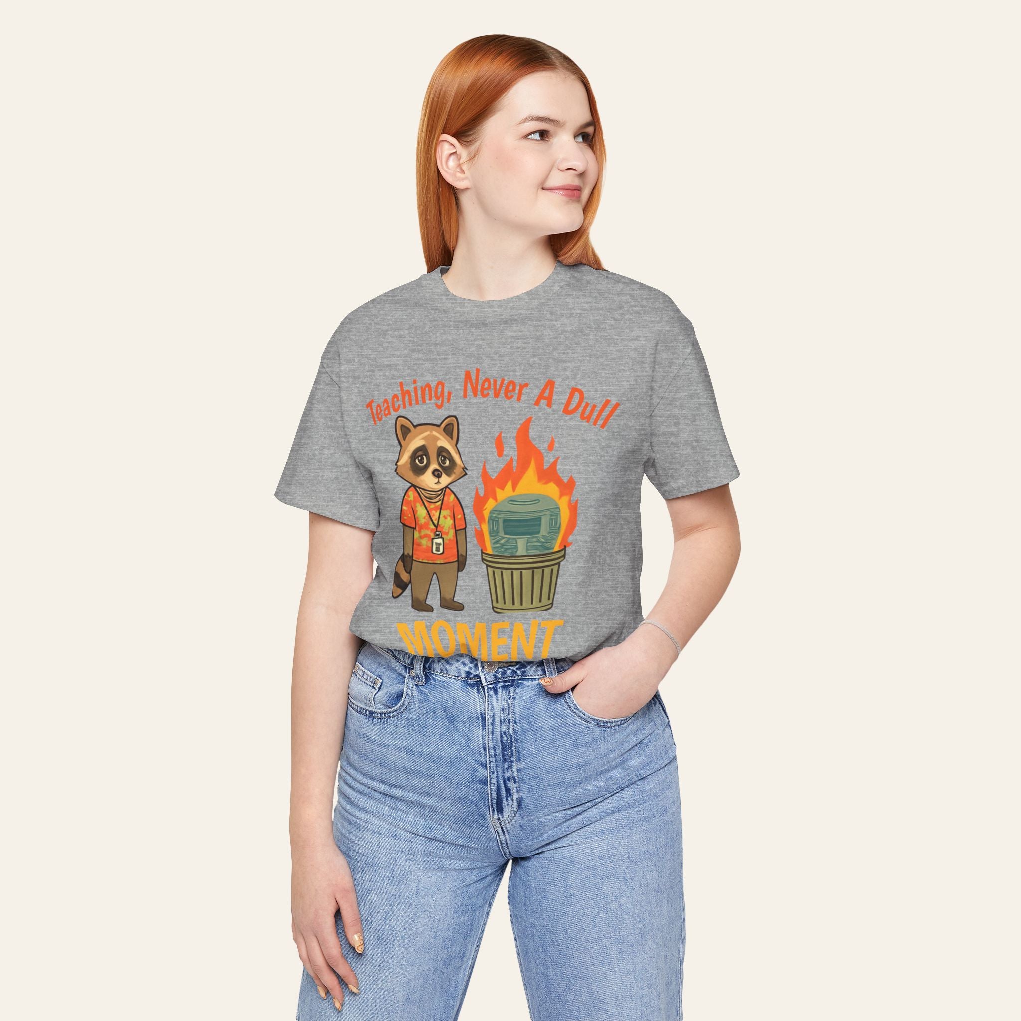 Teaching, Never A Dull Moment — Funny Teacher T-Shirt | New Chapter Tees