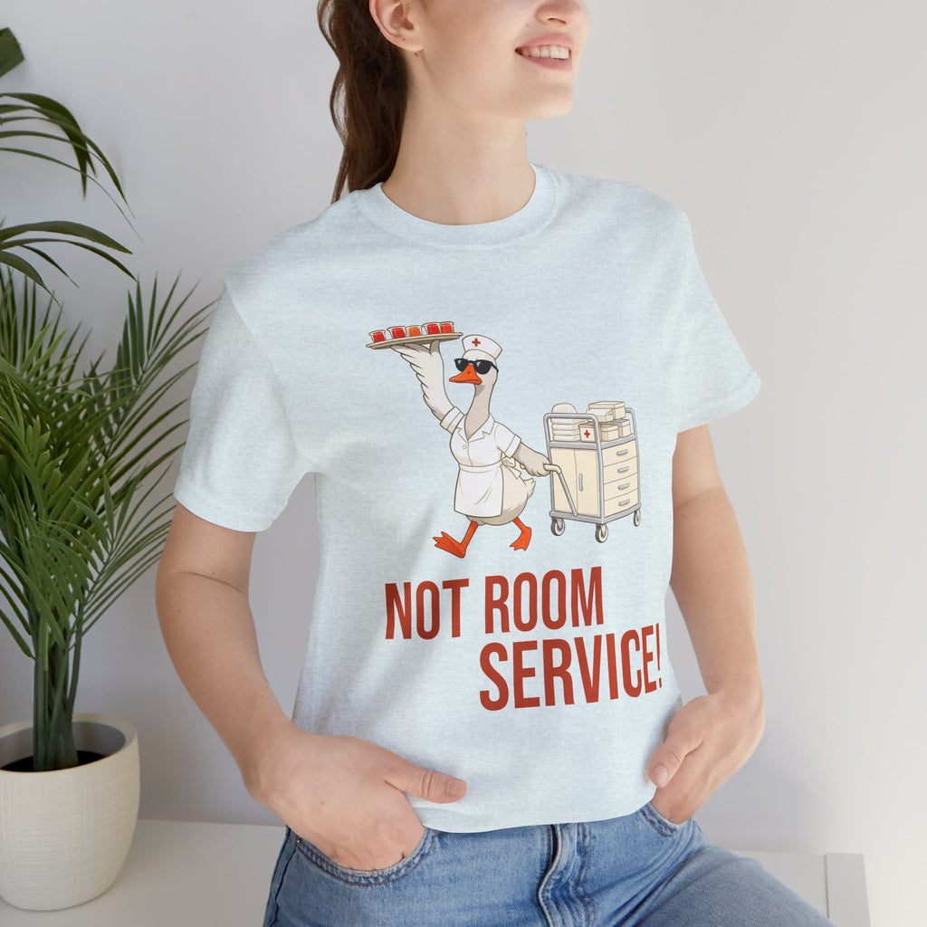 This Is Not Room Service — Funny Nurse T-Shirt | New Chapter Tees