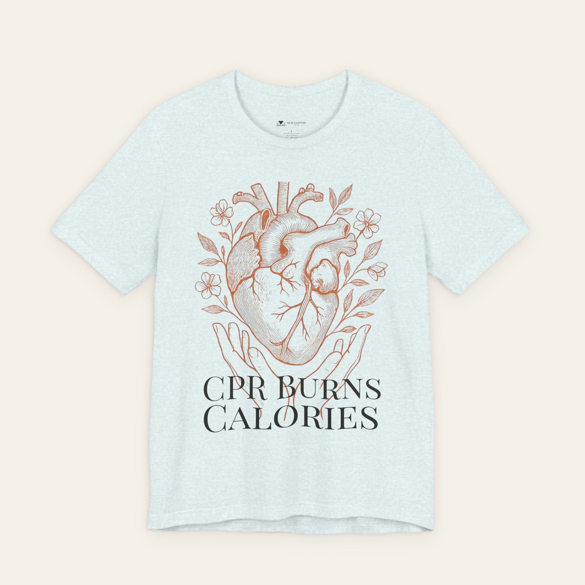 CPR Burns Calories — Funny Nurse T-Shirt | New Chapter Tees