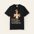 Trust Me I Googled Nothing — Premium Garment-Dyed Nurse T-Shirt | New Chapter Tees