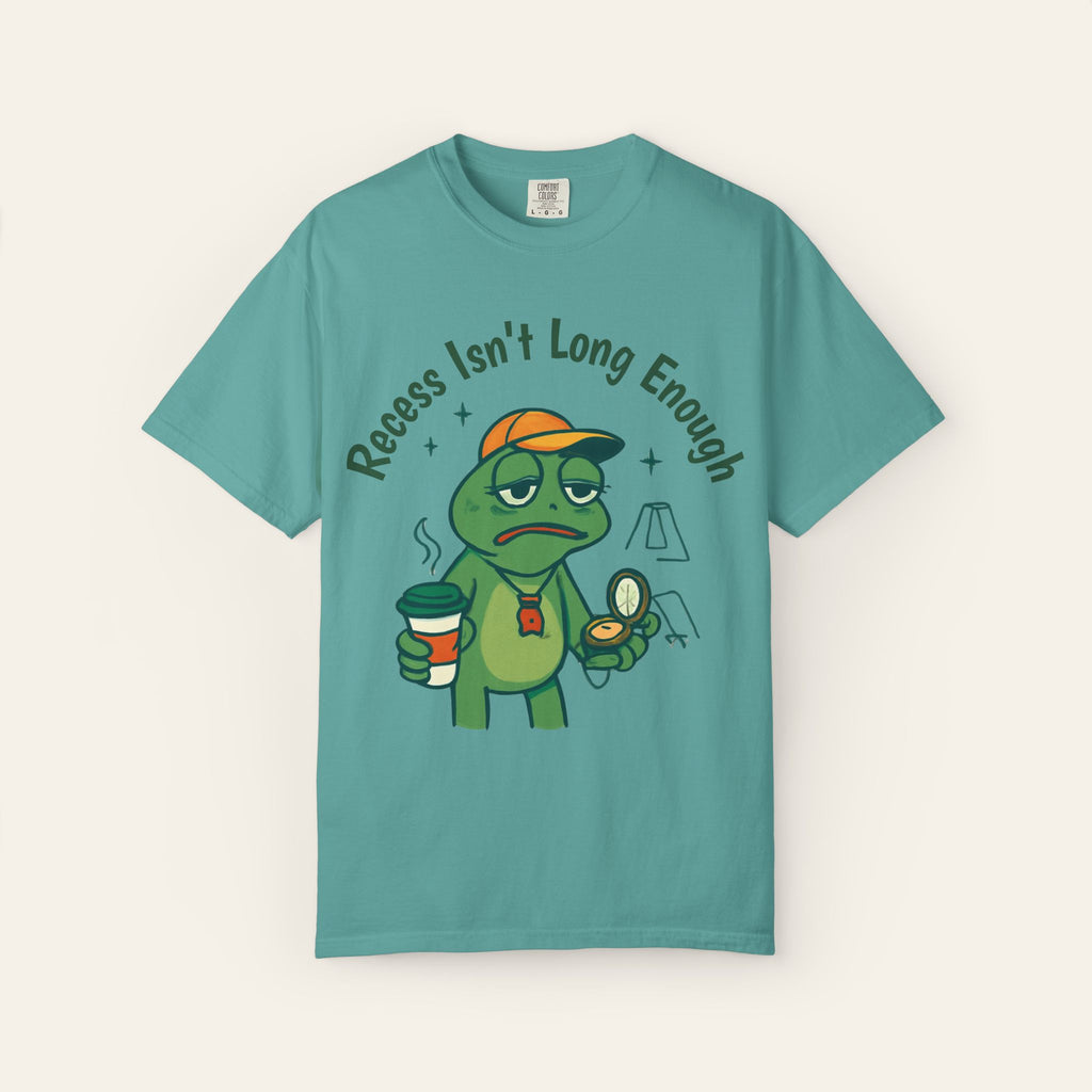 Recess Isn't Long Enough — Premium Garment-Dyed Teacher T-Shirt | New Chapter Tees
