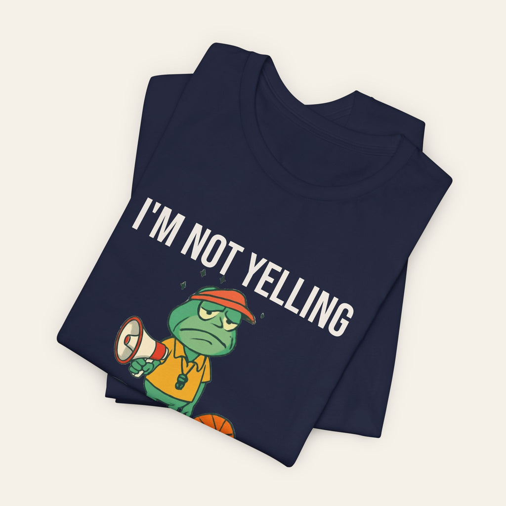 PE Teacher Shirt — I'm Not Yelling That's Just How PE Teachers Talk | New Chapter Tees
