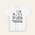 Nursing Tee - "Making It Look Less Serious" Retro Nurse Humor Shirt