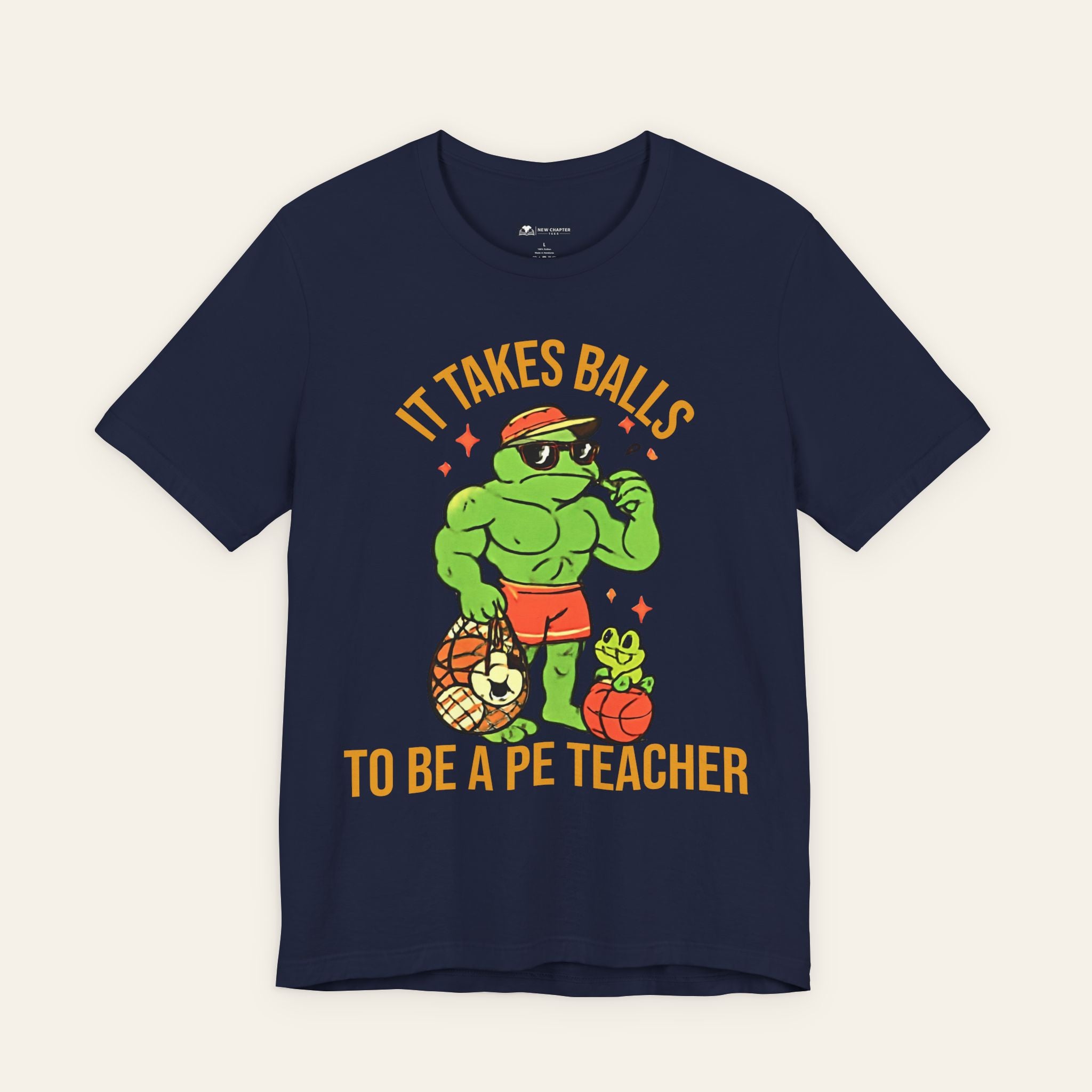 It Takes Balls To Be A PE Teacher — Funny PE Teacher T-Shirt | New Chapter Tees