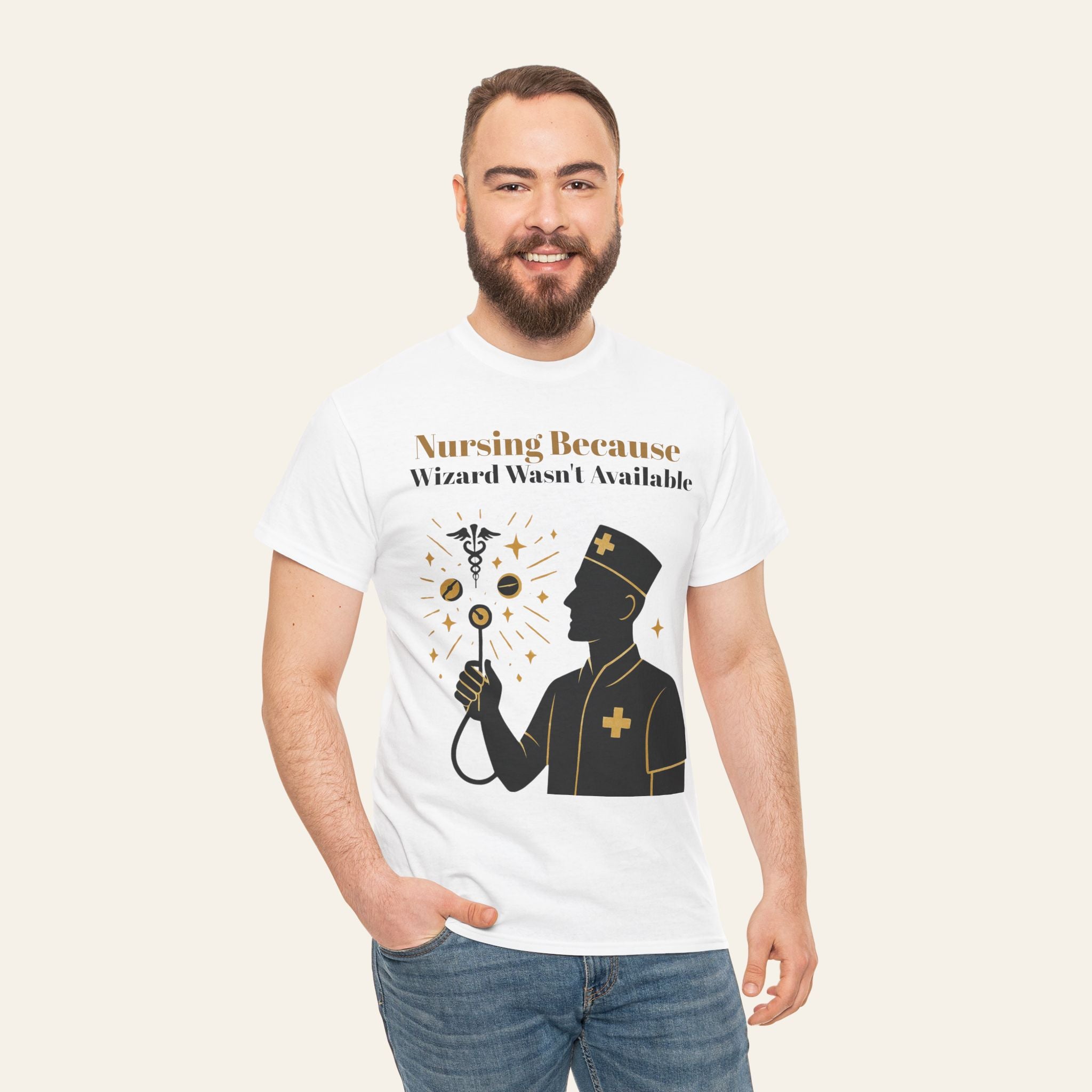 Nurse Magic Tee — "Nursing Because Wizard Wasn’t Available" Graphic T-Shirt
