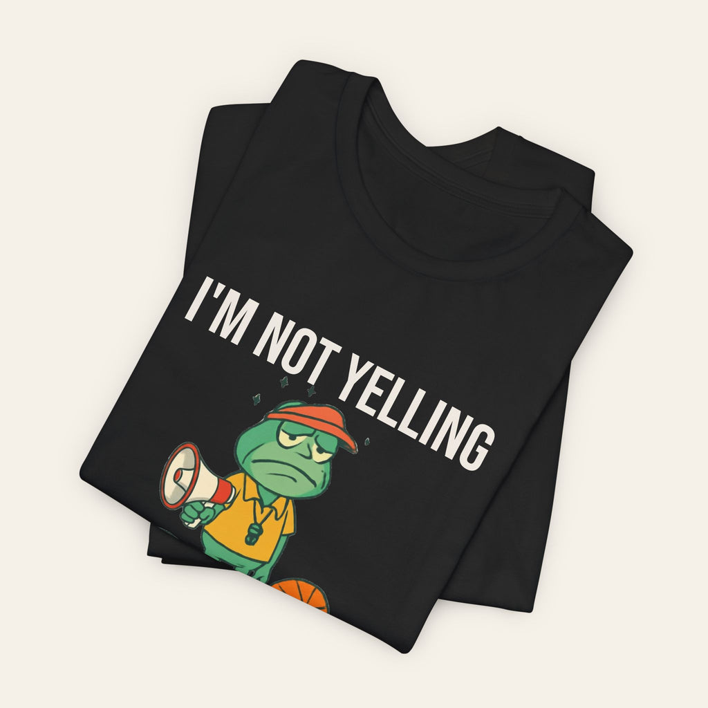 PE Teacher Shirt — I'm Not Yelling That's Just How PE Teachers Talk | New Chapter Tees