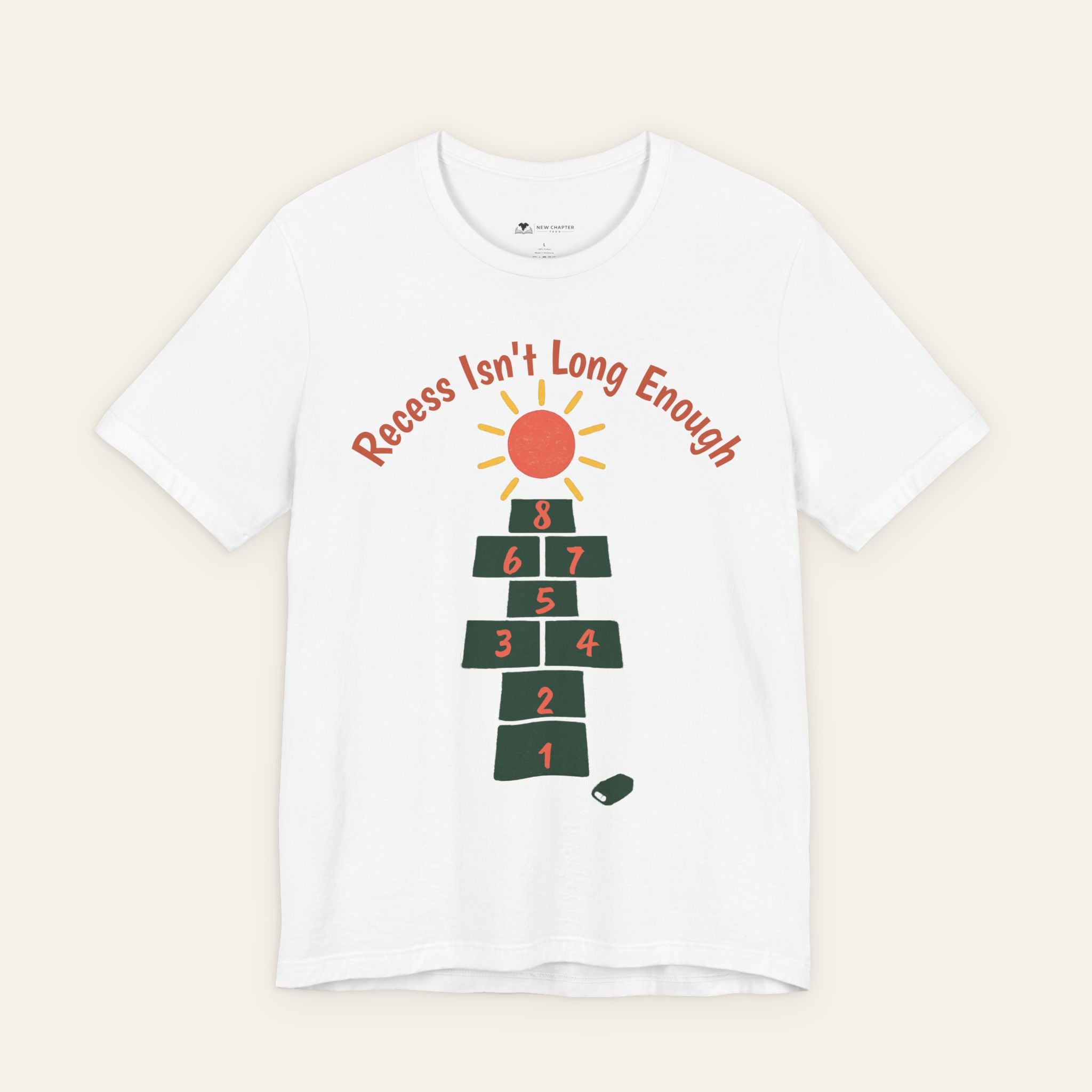 Recess Isn't Long Enough — Funny Teacher T-Shirt | New Chapter Tees