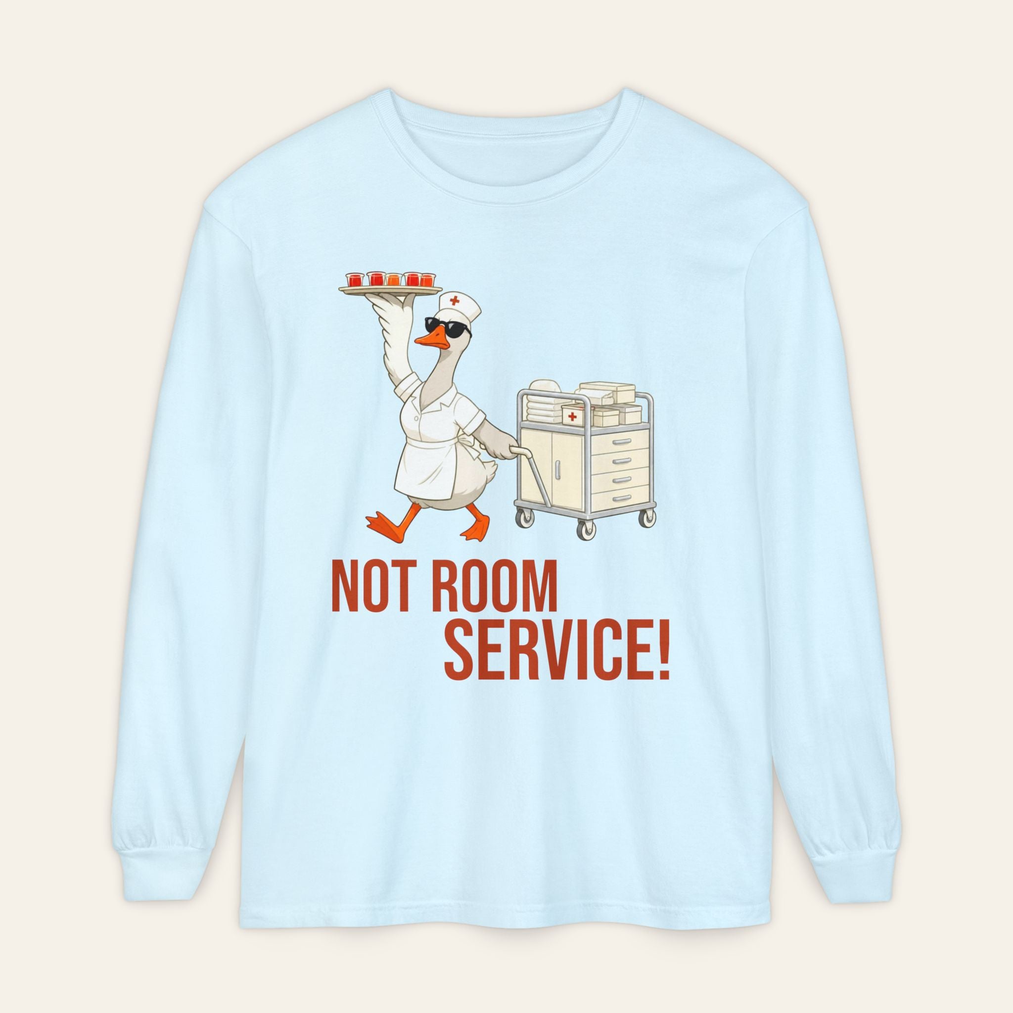 Funny Nurse Long Sleeve — Not Room Service Angry Goose Premium Nurse Shirt | New Chapter Tees