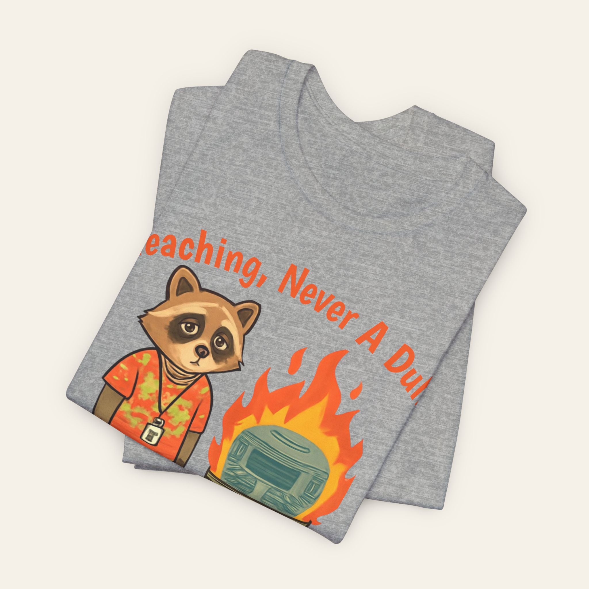 Teaching, Never A Dull Moment — Funny Teacher T-Shirt | New Chapter Tees