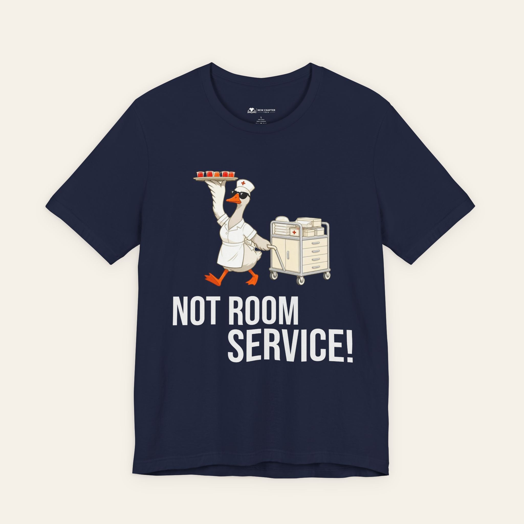 This Is Not Room Service — Funny Nurse T-Shirt | New Chapter Tees