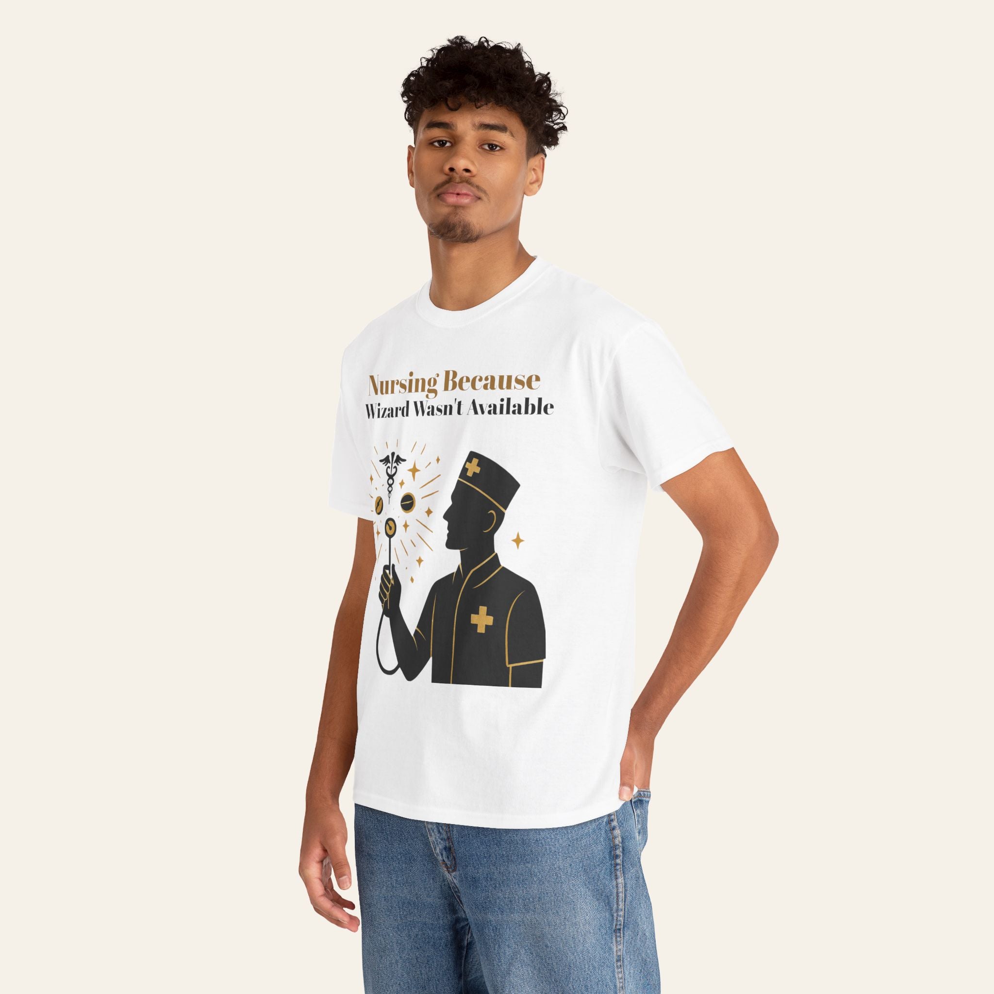Nurse Magic Tee — "Nursing Because Wizard Wasn’t Available" Graphic T-Shirt