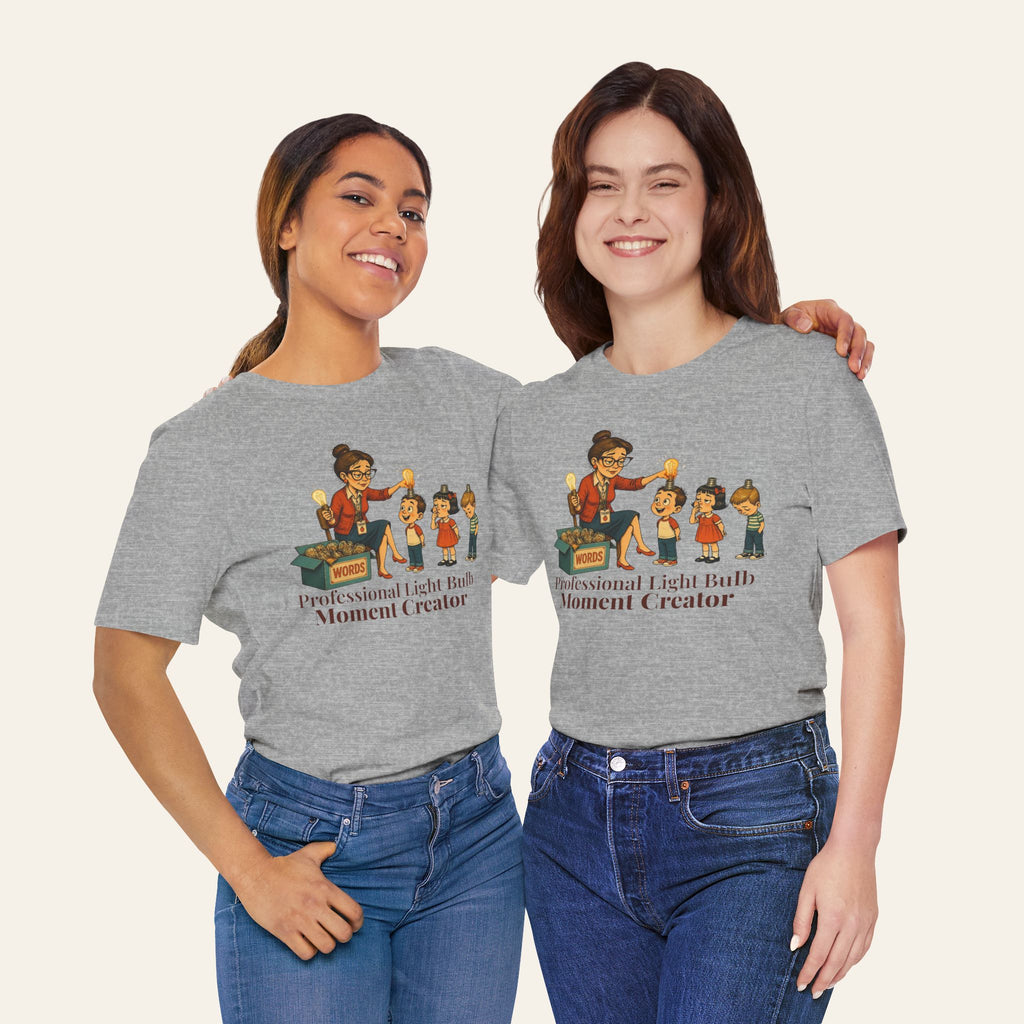 Professional Light Bulb Moment Creator — Funny Teacher T-Shirt | New Chapter Tees