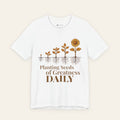 Teacher Shirt — Planting Seeds Of Greatness Daily | New Chapter Tees