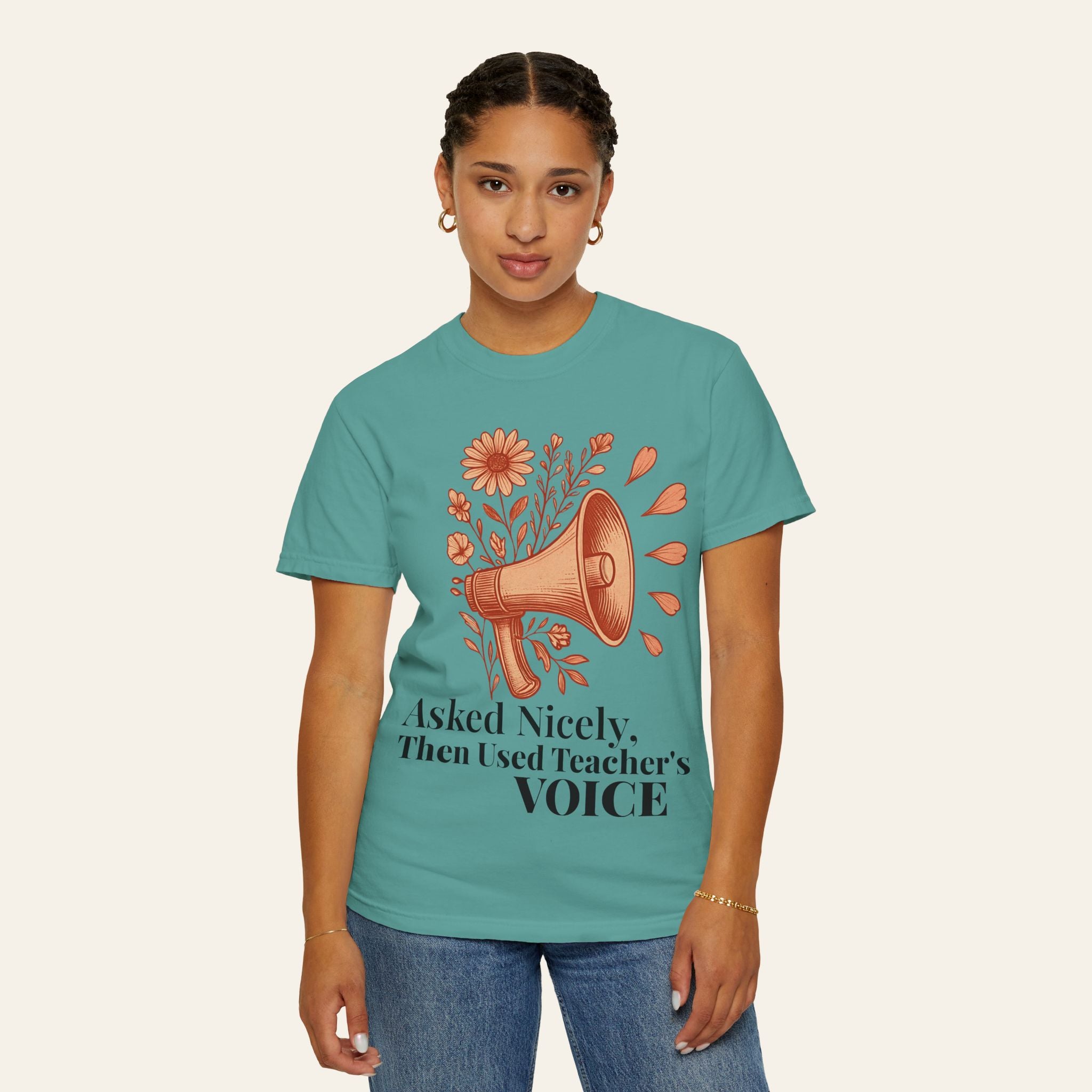 Asked Nicely, Then Used Teacher's VOICE — Premium Garment-Dyed Teacher T-Shirt | New Chapter Tees